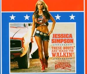 Jessica Simpson - These Boots Are Made for Walking ...