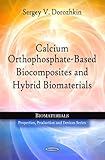 Calcium Orthophosphate-Based Biocomposites and Hybrid Biomaterials, , 1608769410