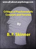 Critique of Psychoanalytic Concepts and Theories