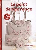 LE POINT DE TIGE ROUGE (French Edition) by
