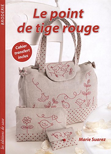 LE POINT DE TIGE ROUGE (French Edition) by Marie SUAREZ