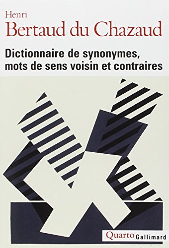 Dictionnaire de Synonymes et mots de sens voisin Dictionnaire de Synonymes et mots de sens voisin