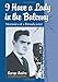 I Have a Lady in the Balcony: Memoirs of a Broadcaster in Radio and Television by George Ansbro