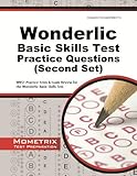 Wonderlic Basic Skills Test Practice Questions (Second Set): WBST Practice Tests & Exam Review for the Wonderlic Basic Skills Test