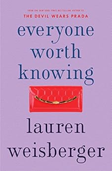 Everyone Worth Knowing by [Weisberger, Lauren]