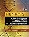 Henry's Clinical Diagnosis and Management by Laboratory Methods E-Book