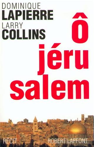 O Jérusalem: Récit by Lapierre