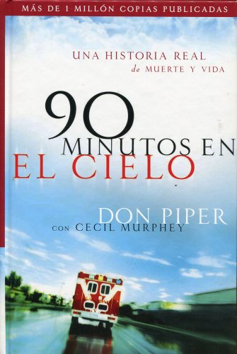 90 Minutos En El Cielo: Una historua Real de Mu... [Spanish] 0739494082 Book Cover