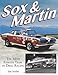 Sox & Martin: The Most Famous Team in Drag Racing