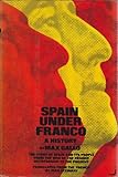 Front cover for the book Spain under Franco: A history by Max Gallo