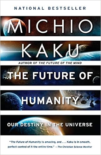 The Future of Humanity: Our Destiny in the Universe