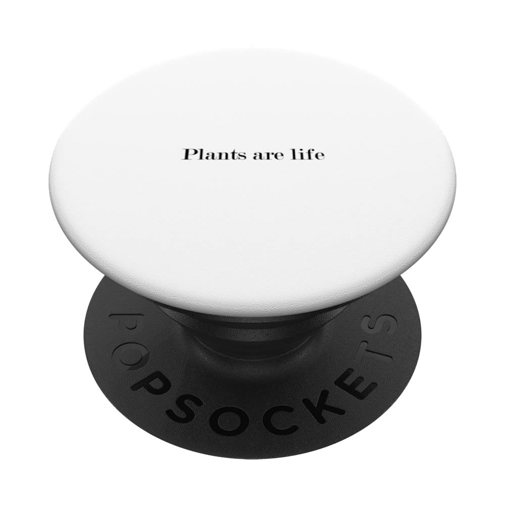 Plants are life PopSockets Swappable PopGrip