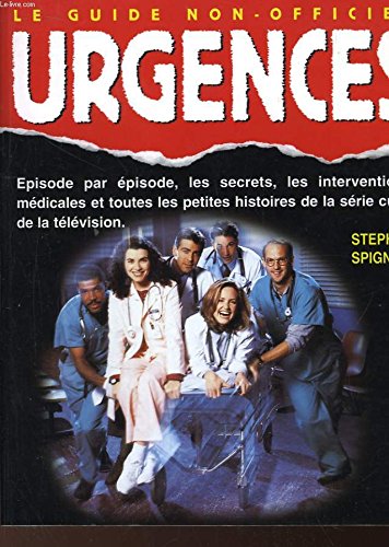 Urgences. le guide non officiel