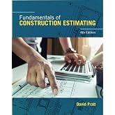 Fundamentals of Construction Estimating