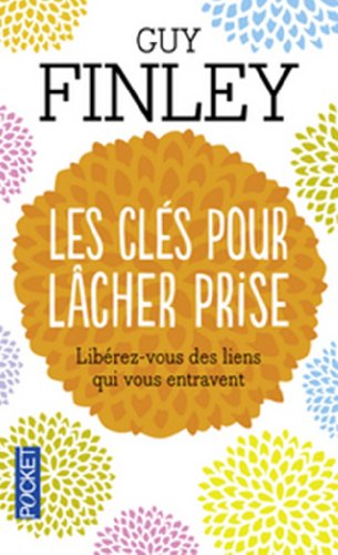 Les  clés pour lâcher prise