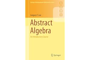 Abstract Algebra: An Introductory Course (Springer Undergraduate Mathematics Series)