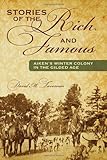 Stories of the Rich and Famous: Aiken's Winter Colony in the Gilded Age