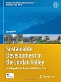 Image de Sustainable Development in the Jordan Valley: Final Report of the Regional NGO Master Plan (Hexagon Series on Human and Environmental Security and Pea