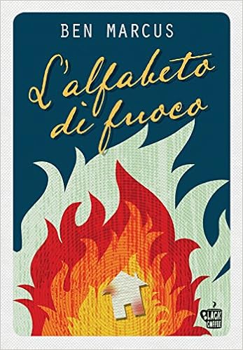 Amazon It L Alfabeto Di Fuoco Nuova Ediz Marcus Ben Guerzoni G Libri