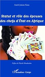Statut et rôle des épouses des chefs d'État en Afrique