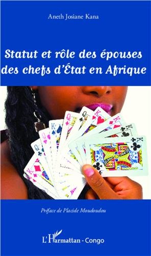 Statut et rôle des épouses des chefs d'État en Afrique