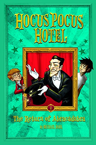 The Return of Abracadabra (Hocus Pocus Hotel)