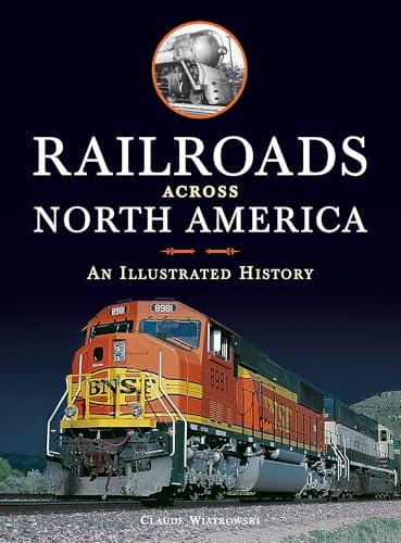 Amazon.com: North American Railroads: The Illustrated Encyclopedia