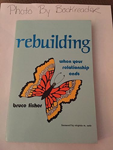 Rebuilding When Your Relationship Ends Paperback – January 1, 1987