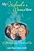 My Husband's a Woman Now: A Shared Journey of Transition and Love by 