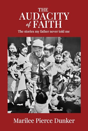 The Audacity of Faith: The stories my father never told me