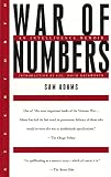 War of Numbers: An Intelligence Memoir of the Vietnam War's Uncounted Enemy by Sam Adams, David Hackworth