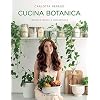 Cucina botanica. Vegetale, buona e consapevole