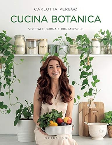 Cucina botanica - Libro di carlotta perego (italiano) copertina flessibile 978-8858029039