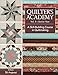 Quilter's Academy Vol. 4 - Senior Year: A Skill Building Course in Quiltmaking by Harriet Hargrave, Carrie Hargrave
