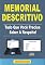 Livro Memorial Descritivo - Tudo Que Você Precisa Saber a Respeito!: Aprenda a Produzir Memoriais Descritivos através de um E-book Prático
