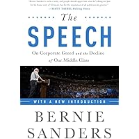 The Speech: On Corporate Greed and the Decline of Our Middle Class