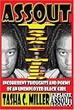 AssOut: Incoherent Thoughts and Poems of an Unemployed Black Girl by Tasha Miller