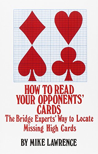 How to Read Your Opponent's Cards: The Bridge Experts' Way to Locate Missing High Cards