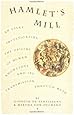 Hamlet's Mill: An Essay Investigating  the Origins of Human Knowledge And Its Transmission Through Myth