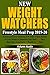 New Weight Watchers Freestyle Meal Prep 2019-20: Selected and Most Delicious WW Smart points Recipes to Lose Weight & Transform Your Body - 30 Days Meal Plan - Lose Up to 30 Pounds in 30 Days