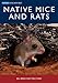 Native Mice and Rats (Australian Natural History S.) by Bill Breed, Fred Ford
