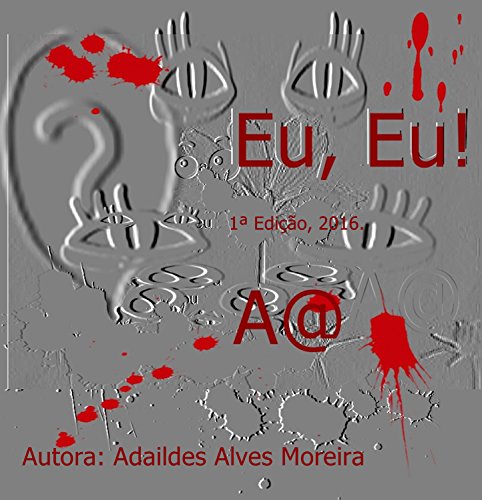 Livro Eu, Eu! Algo de Mim!
