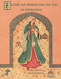 Fatima the Spinner and the Tent