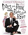 Does This Book Make My Butt Look Big?: A Cheeky Guide to Feeling Sexier in Your Own Skin &amp; Unleashing Your Personal Style