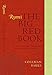 Rumi: The Big Red Book: The Great Masterpiece Celebrating Mystical Love and Friendship