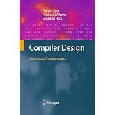 Compiler Design: Analysis and Transformation