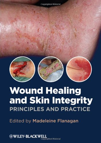 Wound Healing and Skin Integrity: Principles and P ractice