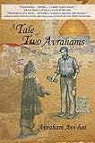 A Tale of Two Avrahams by Avraham Avi-Hai