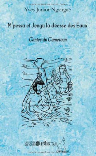 M'pessa et Jengu la déesse des eaux