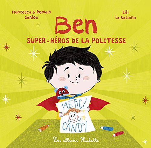 Ben Super-héros de la politesse